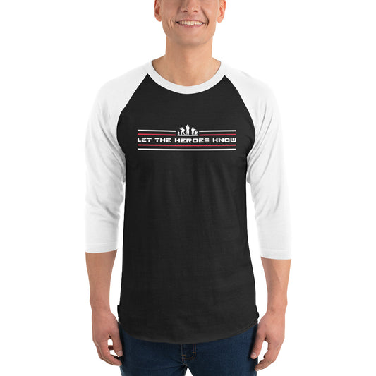 3/4 sleeve raglan shirt - Let The Heroes Know