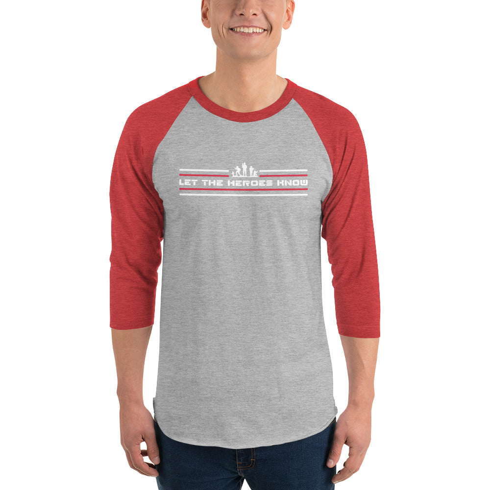 3/4 sleeve raglan shirt - Let The Heroes Know